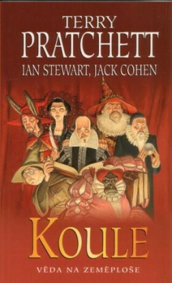 Koule - Ian Stewart, Terry Pratchett, Jack Cohen