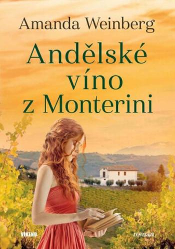 Andělské víno z Monterini - Amanda Weinberg