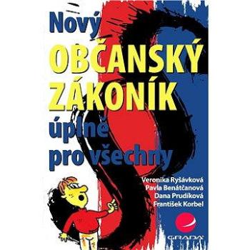 Nový občanský zákoník úplně pro všechny (978-80-247-5157-3)