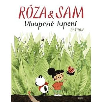 Róza a Sam: Uloupené lupení (978-80-275-0253-0)