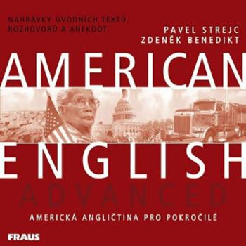 American English Advanced - CD /1ks/ - Pavel Strejc, Zdeněk Benedikt