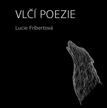 Vlčí poezie - Fríbertová Lucie