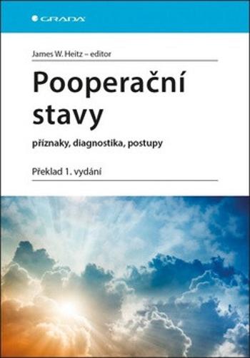 Pooperační stavy - Příznaky, diagnostika, postupy - Heitz W. James