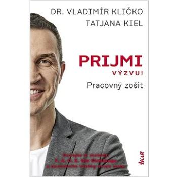 Prijmi výzvu! Pracovný zošit: Osvojte si metódu F. A. C. E. the challenge a dosiahnite všetky svoje  (978-80-551-8360-2)