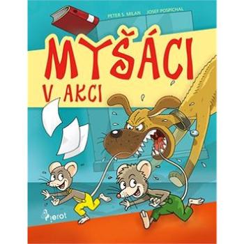 Kniha Myšáci v akci (978-80-7353-479-0)