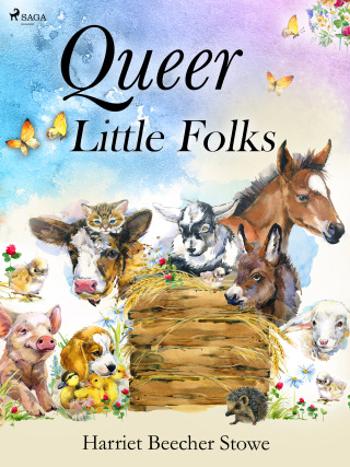 Queer Little Folks - Harriet Elisabeth Beecher-Stoweová - e-kniha