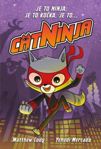 Cat Ninja - Matthew Cody