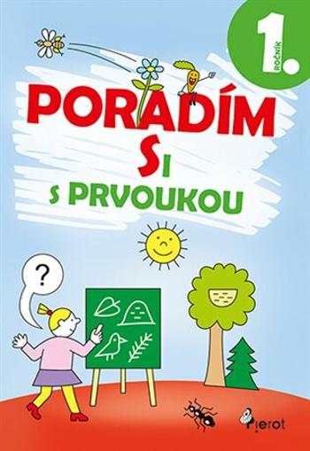 Poradím si s prvoukou 1. ročník - Iva Nováková