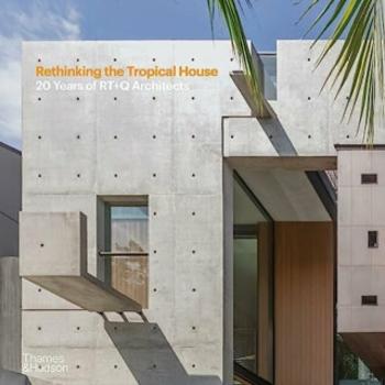 Rethinking the Tropical House - Luo Jingmei, Rene Tan, TK Quek