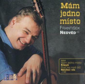 František Nedvěd ml. - Mám jedno místo (CD)