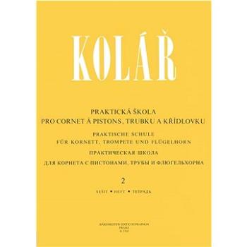 Praktická škola pro cornet a pistons, trubku a křídlovku 2 (9790260109520)