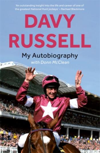 My Autobiography - Davy Russell, Donn McClean