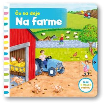 Čo sa deje - Na farme (978-80-567-0067-9)