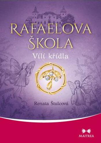 Rafaelova škola 1 - Vílí křídla - Renata Štulcová