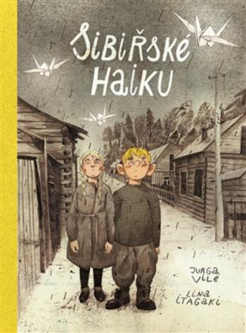 Sibiřské haiku - Vile Jurga, Lina Itagaki