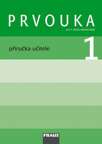 Prvouka 1 – Příručka učitele - nová generace