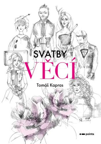 Svatby věcí - Tomáš Kapras