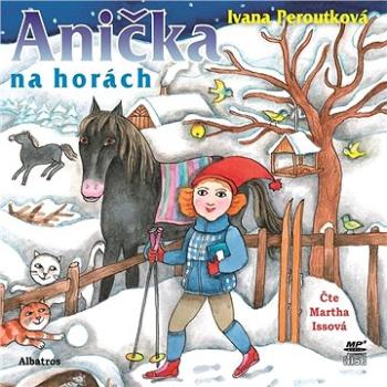 Anička na horách ()