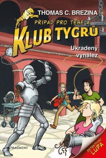 Klub Tygrů Ukradený vynález - Thomas C. Brezina