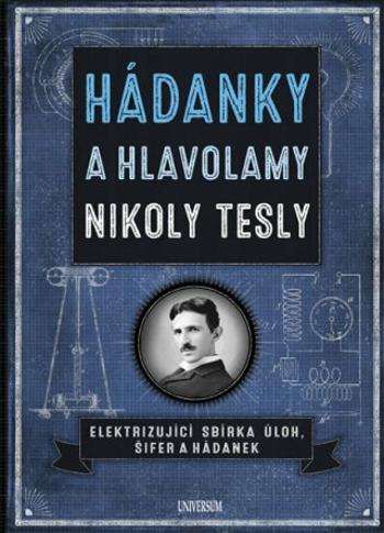 Hádanky a hlavolamy Nikoly Tesly - Richard Wolfrik Galland