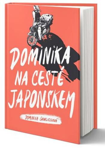 Dominika na cestě Japonskem - Dominika Gawliczková