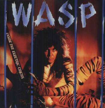 W.A.S.P. - Inside the Electric Circus, Vinyl