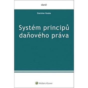 Systém principů daňového práva (978-80-7552-685-4)