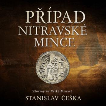 Případ nitravské mince - Stanislav Češka - audiokniha