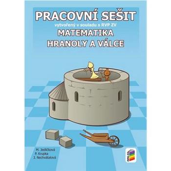 Matematika 8 Hranoly a válce Pracovní sešit: vytvořený v souladu s RVP ZV (978-80-7600-367-5)