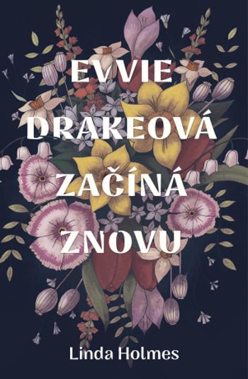 Evvie Drakeová začíná znovu - Linda Holmes - e-kniha