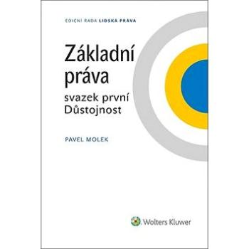 Základní práva svazek první Důstojnost (978-80-7552-167-5)