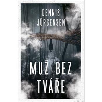 Muž bez tváře (978-80-277-0296-1)