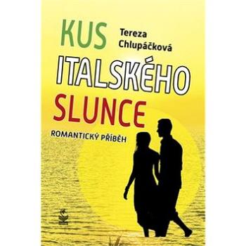 Kus italského slunce (978-80-7229-674-3)