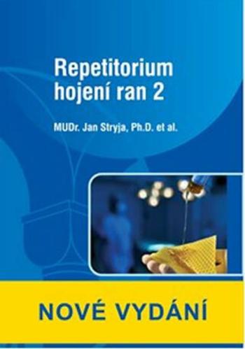 Repetitorium hojení ran 2 (Defekt) - Jan Stryja