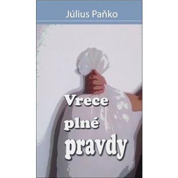 Vrece plné pravdy (978-80-89755-78-3)