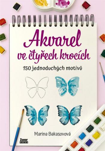 Akvarel ve čtyřech krocích - Marina Bakasovová