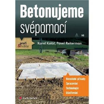 Betonujeme svépomocí (978-80-247-3248-0)