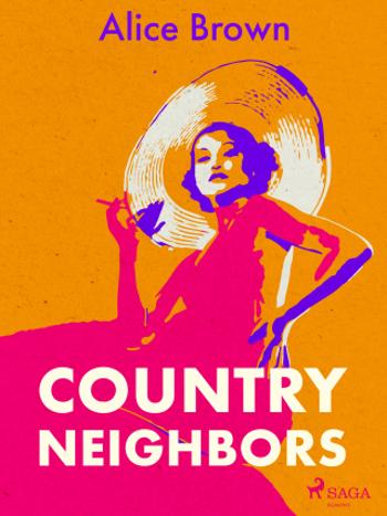 Country Neighbors - Alice Brown - e-kniha