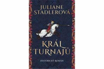 Král turnajů - Juliane Stadlerová