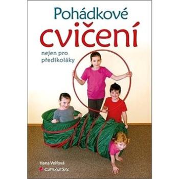 Pohádkové cvičení nejen pro předškoláky (978-80-271-0840-4)