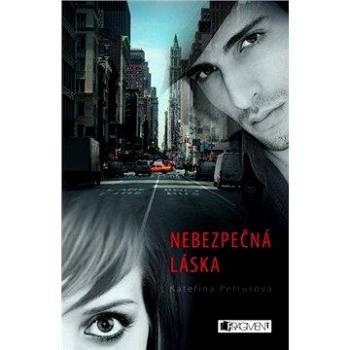 Nebezpečná láska (978-80-253-1354-1)