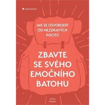 Zbavte se svého emočního batohu: Jak se osvobodit od nezdravých pocitů (978-80-271-2114-4)