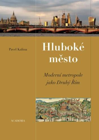 Hluboké město - Pavel Kalina