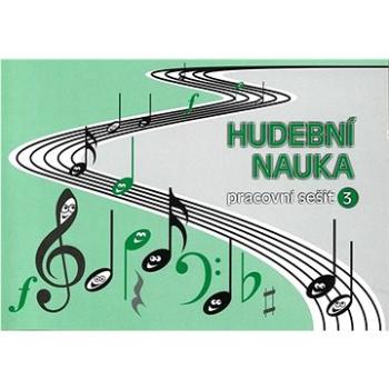 Hudební nauka Pracovní sešit 3 (9790706533575)