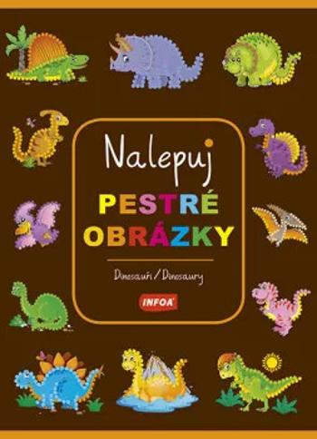 Dinosauři / Dinosaury - Nalepuj pestré obrázky