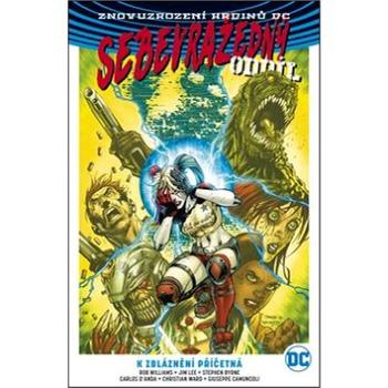 Sebevražedný oddíl 2 K zbláznění příčetná: Suicide Squad 2: Going Sane (Rebirth) (978-80-7595-040-6)