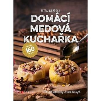 Domácí medová kuchařka (978-80-264-2059-0)