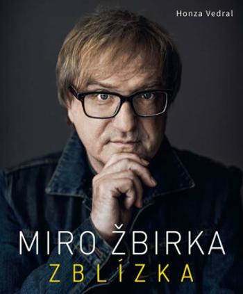 Miro Žbirka - Zblízka - Honza Vedral