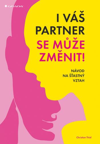 I váš partner se může změnit! - Christian Thiel - e-kniha