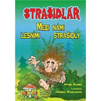 Strašidlář - Mezi námi lesními strašidly (978-80-247-4693-7)